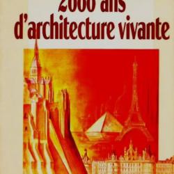 2000 Ans D'architecture Vivante - Gérard Guillier, Georges Puchal. 1993