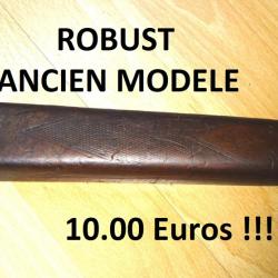 devant fusil ROBUST à 10.00 Euros !!! ANCIEN MODELE MANUFRANCE - VENDU PAR JEPERCUTE (a7285)