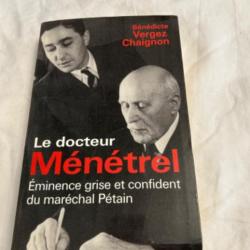 Livre " Le docteur Ménétrel" Pétain de Bénédicte Vergez-Chaignon