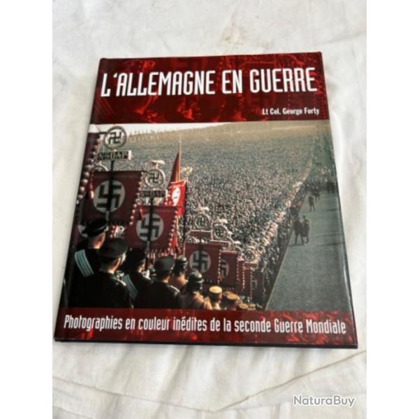 Livre " L'allemagne en guerre " de George Forty