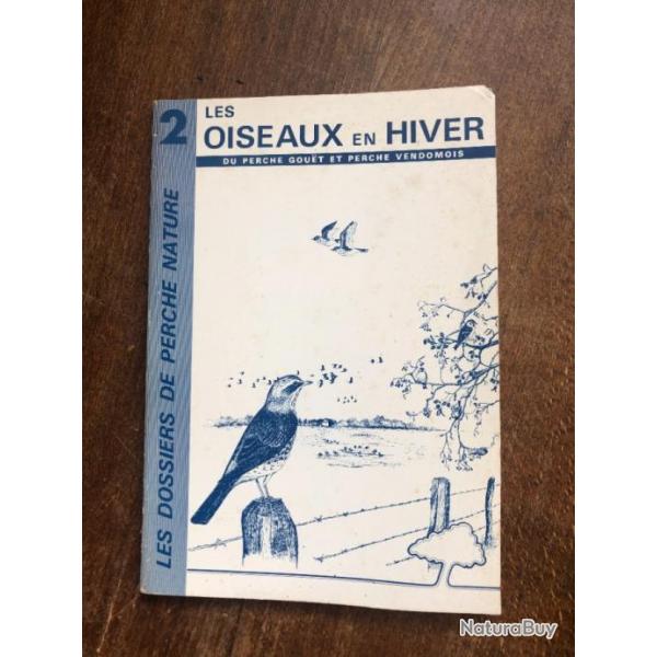 Les oiseaux en hiver du Perche Gout et Vendomois - dossiers de perche nature 2