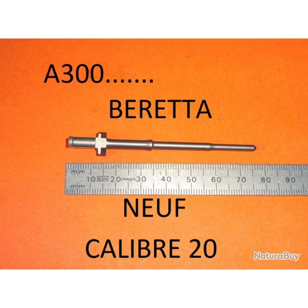 percuteur NEUF calibre 20 fusil BERETTA A300 A301 A302 A303 -VENDU PAR JEPERCUTE (b14252)