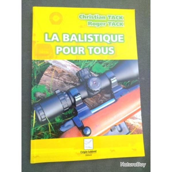 Livre la balistique pour tous de Christian et Roger TACK