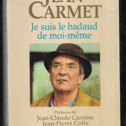 jean carmet je suis le badaud de moi-même bel état