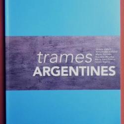 Trames Argentines. Art Textile Contemporain  Tapisserie Contemporaine. 2004