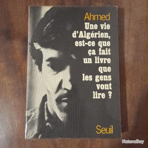 Ahmed. Une vie d'Algrien, est-ce que a fait un livre que les gens vont lire ? Sociologie