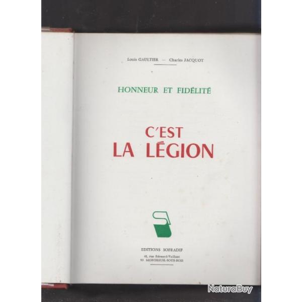 C'est la lgion. Jacques Gaulthier et Charles Jacquot. Edition SOFRADIS. Dessins de Louis Frgier. 5