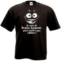 T-SHIRT - JE SUIS DE BONNE HUMEUR - Humour Drôle Idée cadeau anniversaire Noël - Père Frère Collégue