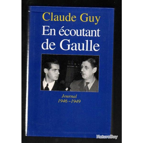 en coutant de gaulle journal 1946-1949 par  claude guy aide de camp du gnral , cartonn