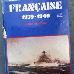 La Marine Française 1939-1940 de Michel Bertrand