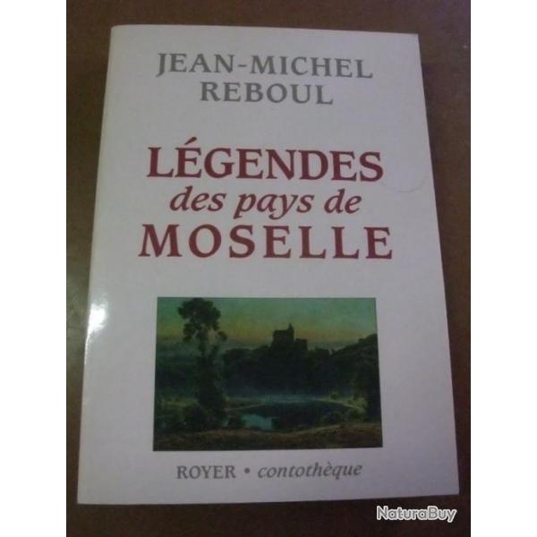 Lgendes des pays de Moselle Jean-Michel Reboul 2005