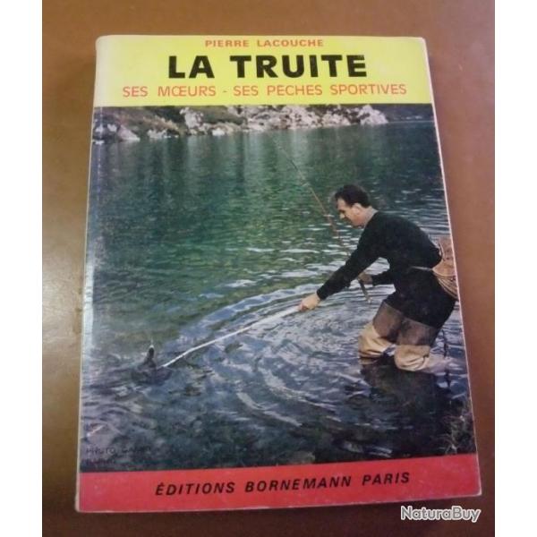 Livre La Truite de Pierre Lacouche 1975 ditions Bornemann