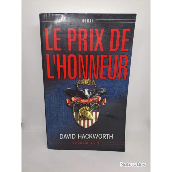 "Le prix de l'honneur", de David Hackworth.Presses de la cit.754 pages. ISBN : 2.258.04882.6