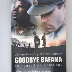 "Goodbye Bafana. Le regard de l'antilope", de James Gregory & Bob Graham.Robert Laffont352 pages.