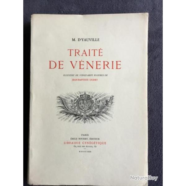 TRAITE DE VNERIE - M. D'YAUVILLE - 1929 - CHASSE