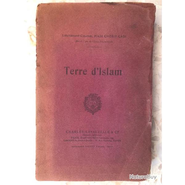 Livre broch TERRE D'ISLAM Lt-colonel CADI CHERIF, EO LAVAUZELLE 1925 militaire Plerinage la Mecque