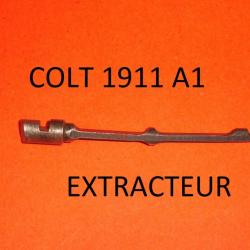 DERNIER extracteur de COLT 1911 A1 - VENDU PAR JEPERCUTE (D24E73)