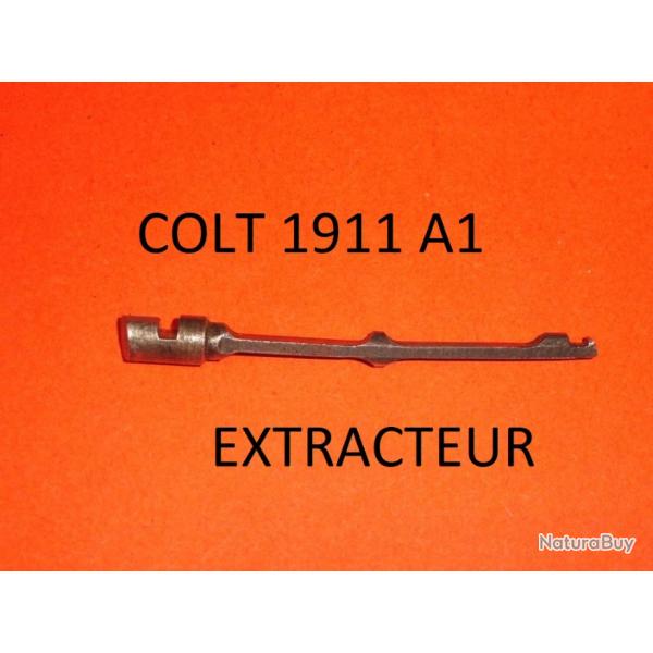 DERNIER extracteur de COLT 1911 A1 - VENDU PAR JEPERCUTE (D24E73)