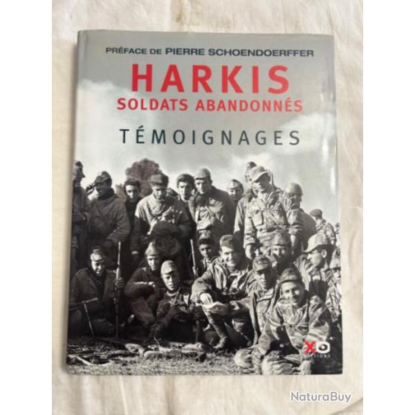 Livre "HARKIS SOLDATS ABANDONNS TMOIGNAGES " de Pierre Schoendoerffer