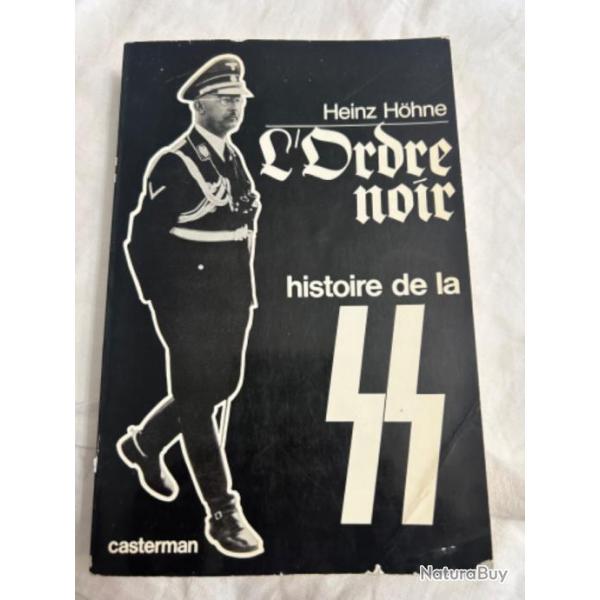 LIVRE " L'ordre noir histoire de la SS" de Heinz Hhne