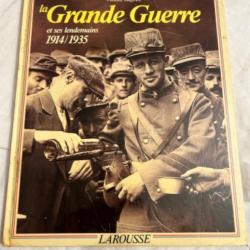 Livre " LA GRANDE GUERRE ET SES LENDEMAINS 1914/1935" de pierre miquel