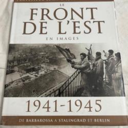 Livre" LE FRONT DE L'EST EN IMAGES 1941-1945" de professeur John & Ljubica erickson