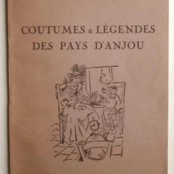 (1949) Coutumes & Légendes des Pays d'Anjou -  Félix Landreau