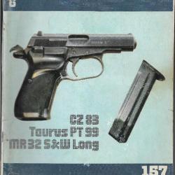 cibles 157 révolver manurhin match 32 s&w long, crosses , taurus pt 99, poids de détente ,