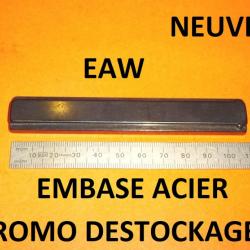 embases NEUVE ACIER EAW queue d'aronde 11mm / rayon 15mm à  - VENDU PAR JEPERCUTE (HUA95)