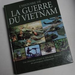 histoire de la guerre du vietnam  2001 255pages , chantecler + livret us vietnam infantry 49pages