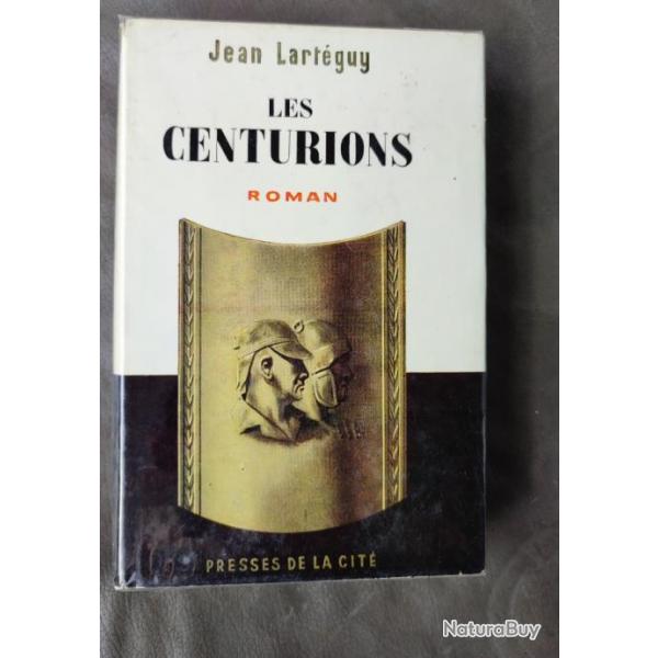 Les Centurionsde Jean Lartguy (Ed. Originale 1960) | CEFEO| INDOCHINE