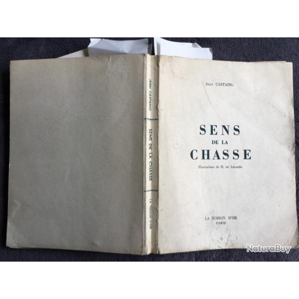 SENS DE LA CHASSE - JEAN CASTAING - 1955 - (2) - CHASSE