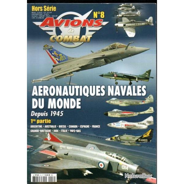 avions de combat 8 hors-srie aronautiques navales du monde depuis 1945 part 1 , france , espagne,