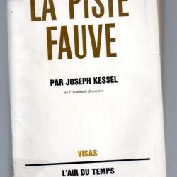 La piste fauve tribu Mau-Mau  AFRIQUE de joseph Kessel .