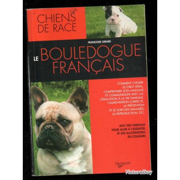 le bouledogue franais chiens de race de franoise girard