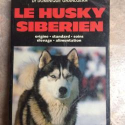 Livre : Le Husky sibérien / Docteur D. Grandjean