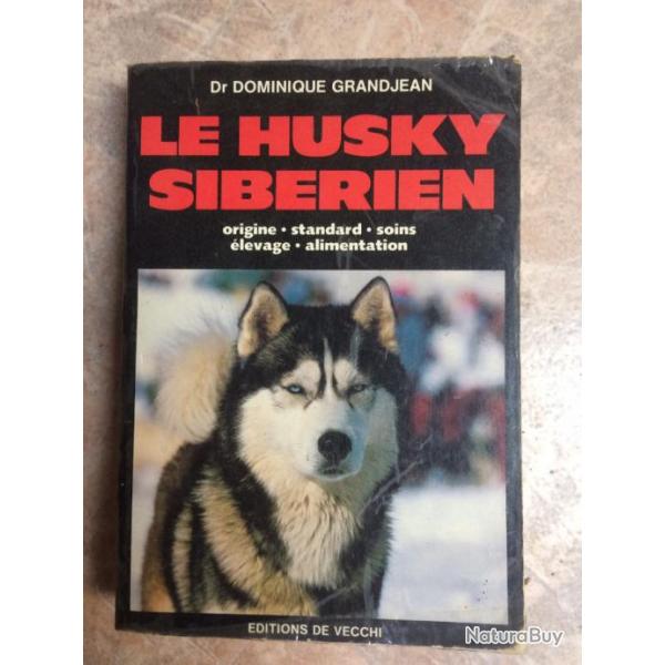 Livre : Le Husky sibrien / Docteur D. Grandjean