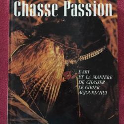 Livre chasse passion l'art et la manière de chasser le gibier aujourd'hui