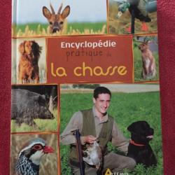 l'encyclopédie pratique de la chasse