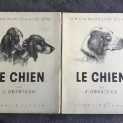 LE MONDE MERVEILLEUX DES BÊTES - LE CHIEN TOMES 1 & 2 - OBERTHUR - 1949 - CHASSE