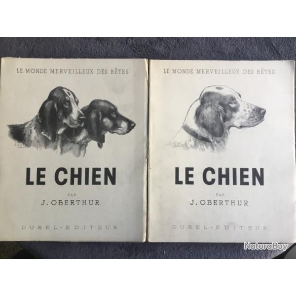 LE MONDE MERVEILLEUX DES BTES - LE CHIEN TOMES 1 & 2 - OBERTHUR - 1949 - CHASSE