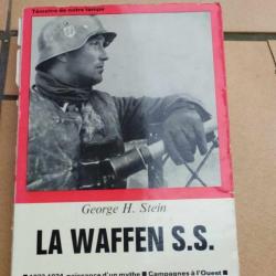 LIVRE LA WAFFEN SS AUTEUR GEORGE H. STEIN ARMEE ALLEMANDE  WW2