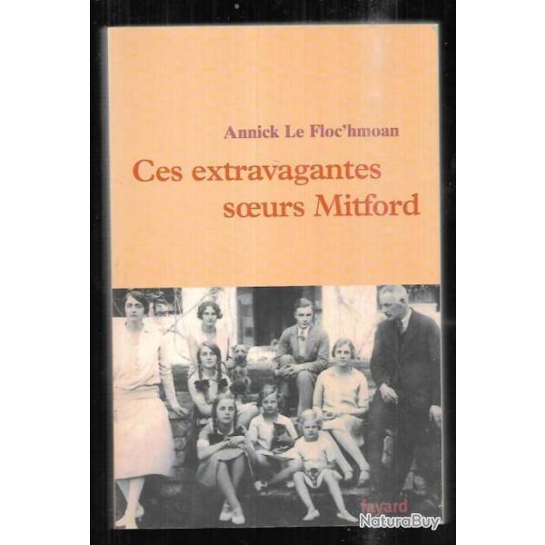 ces extravagantes soeurs mitford par annick le floc'homan (mosley parti nazi britannique)