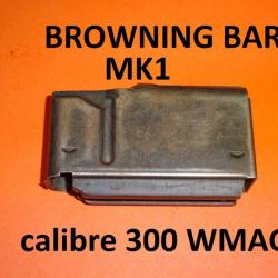 chargeur carabine BROWNING BAR MK1 calibres 300 WMAG BELGIUM - VENDU PAR JEPERCUTE (JO948)