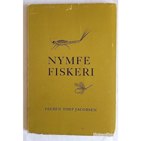 Preben Torp Jacobsen - Nymfefiskeri - 1972 - EO Tir  1000 exemplaires