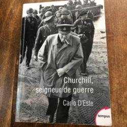 Churchill seigneur de guerre, Carlo D'Este, collection tempus Perrin 2019