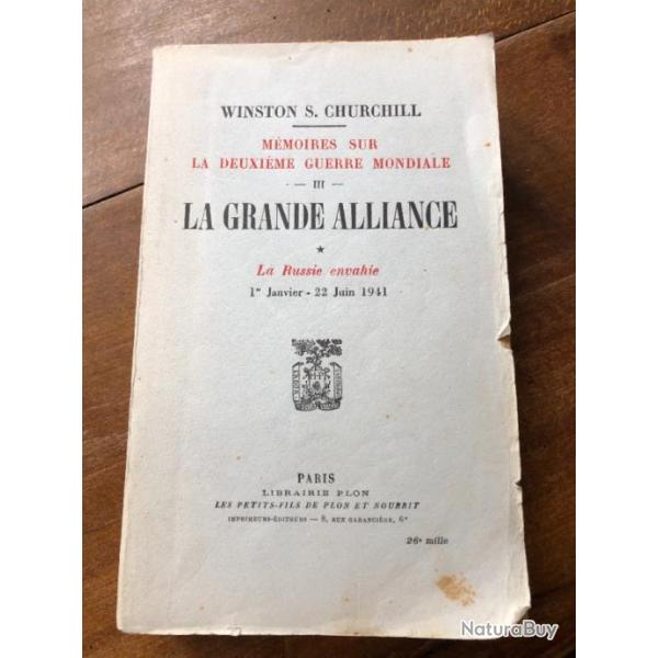 WINSTON CHURCHILL mmoires, tome III, la grande alliance la Russie envahie