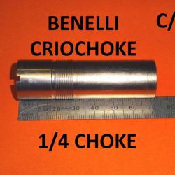 1/4 choke CRIOCHOKE fusil BENELLI CRIO BENELLI BECCACCIA - VENDU PAR JEPERCUTE (JO973)