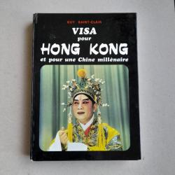 Visa pour Hong Kong et pour une Chine millénaire