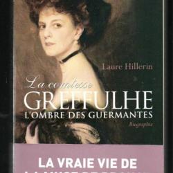 la comtesse greffulhe l'ombre des guermantes la vraie vie de la muse de proust de laure hillerin